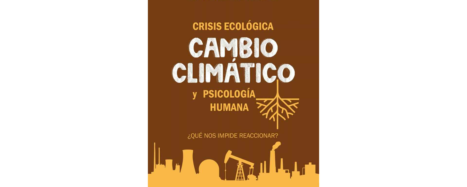 cambio-climatico-crisis-ecologica-y-psicologia-humana
