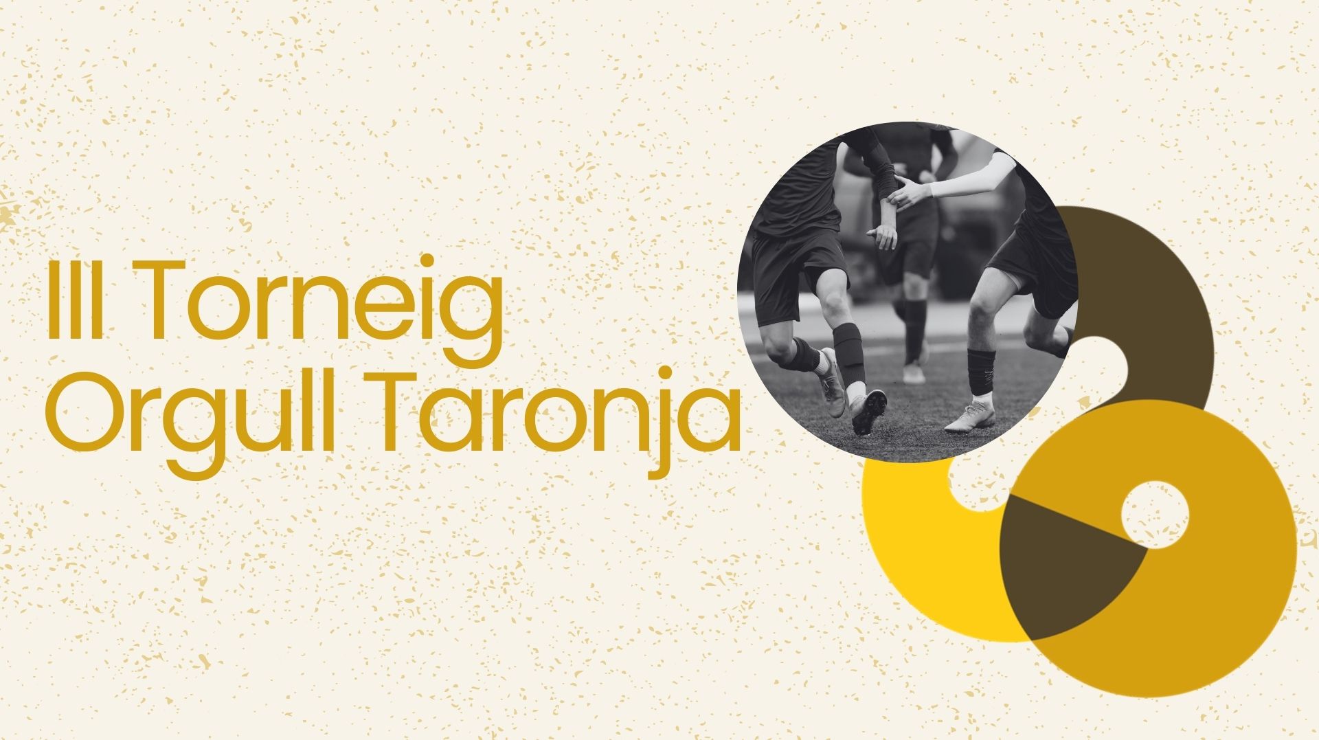 III Torneig Orgull Taronja